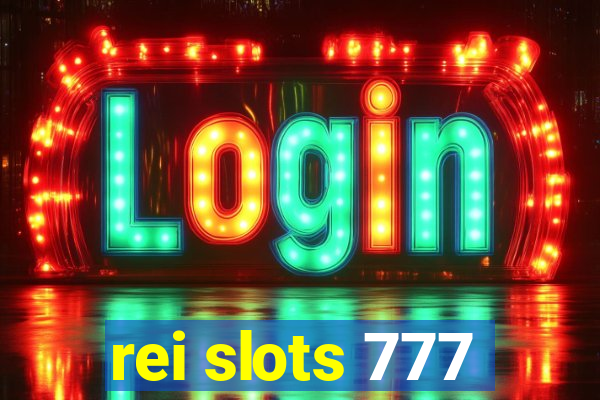 rei slots 777